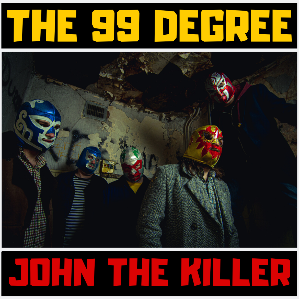 New single by MCR Garage Punk (& Mexican Mask Wearing) Surfers… John The Killer By The 99 Degree