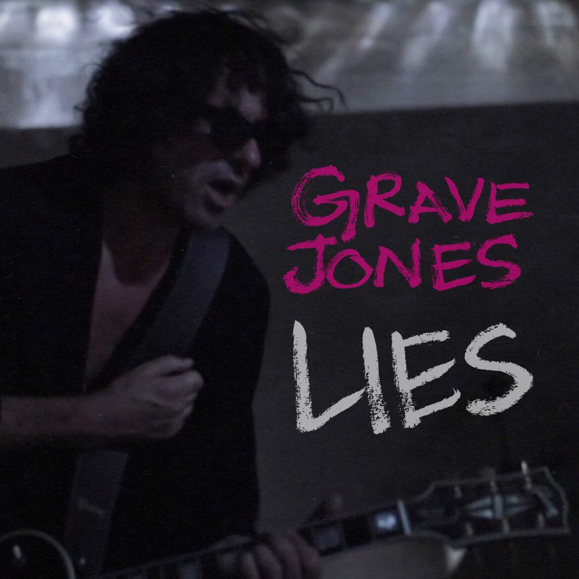 REVIEW: Grave Jones Newest Single and Video, ‘Lies’